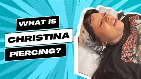 Christina Piercing: A Comprehensive Guide to its。